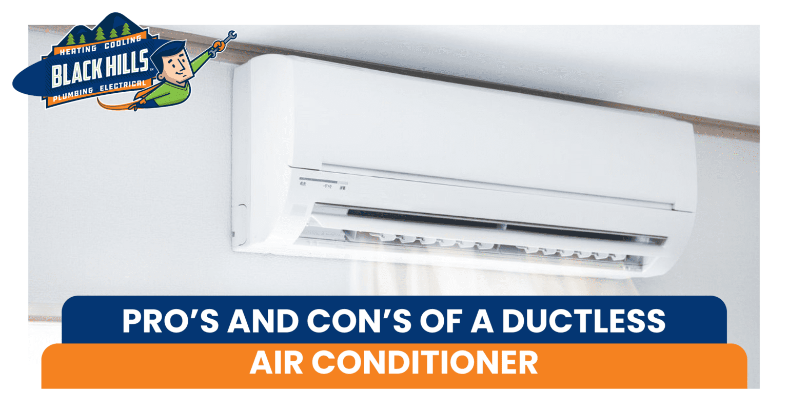 Pros And Cons Of A Ductless Air Conditioner Black Hills Inc 9136