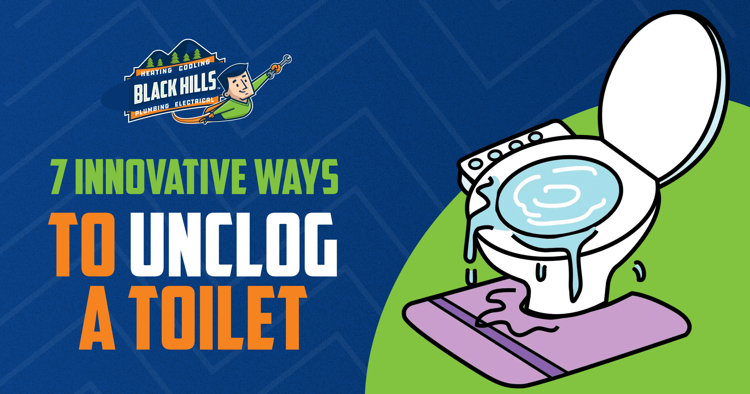 https://www.blackhillsinc.com/wp-content/uploads/2023/04/Black-Hills-7-Innovative-Ways-to-Unclog-a-Toilet-1.png